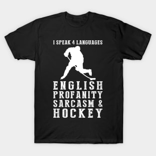 Slapshot of Humor! Funny '4 Languages' Sarcasm Hockey Tee & Hoodie T-Shirt